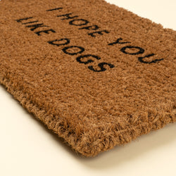 Hope You Like Dogs Coir Doormat